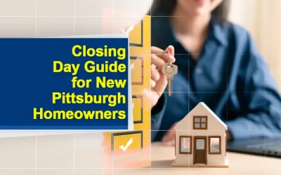 Pittsburgh Mobile and Online Notary Closing Day Guide for New Pittsburgh Homeowners: How to Make Your Big Day Smooth and Stress-Free